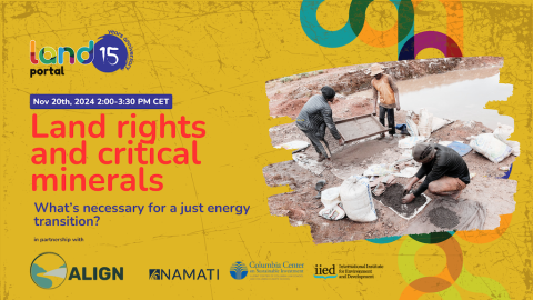 "Land rights and critical minerals: what’s necessary for a just energy transition" event card
